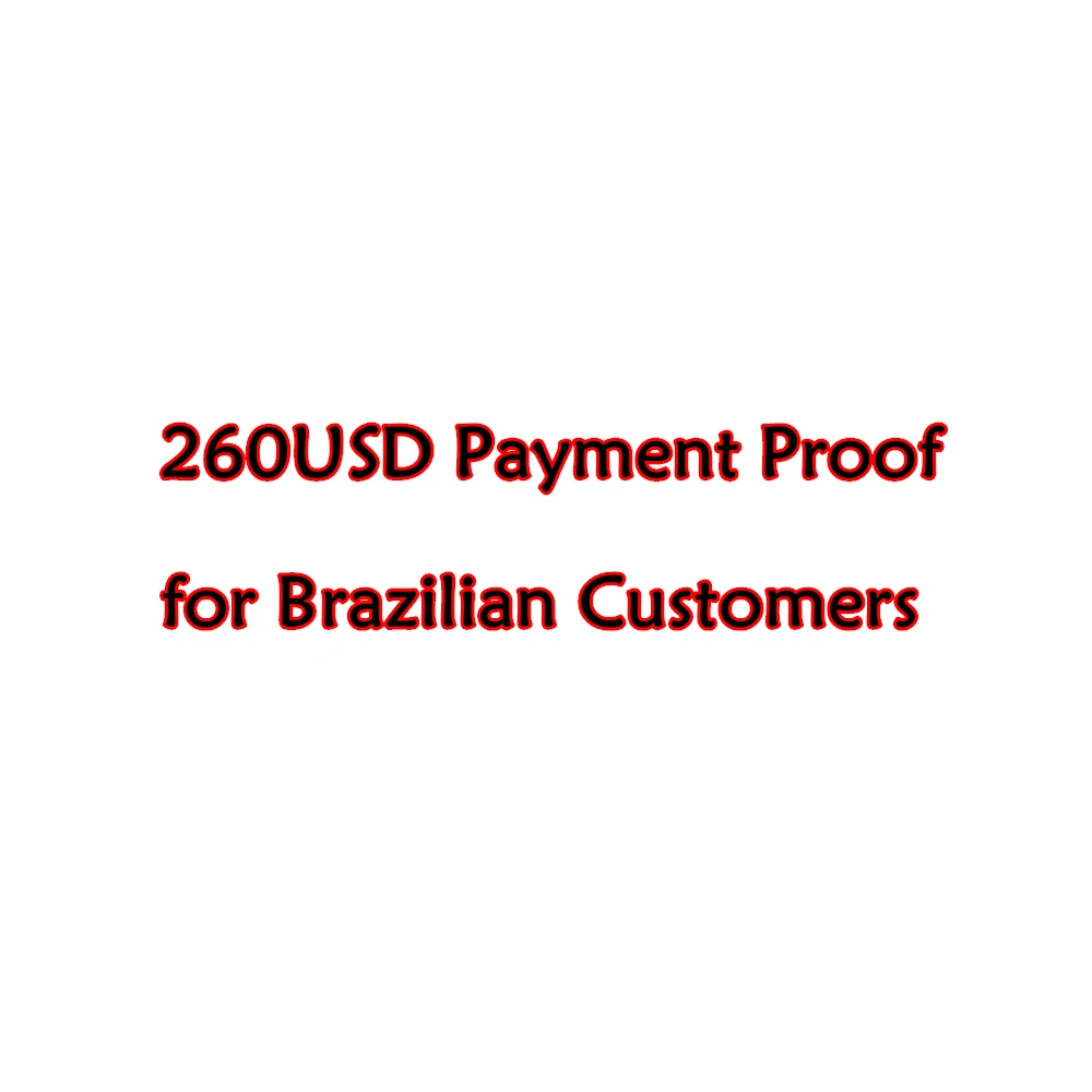 Brezilyalı Müşteriler için 260USD Ödeme Kanıtı
